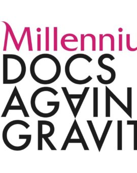 Millennium Docs Against Gravity