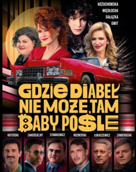 Gdzie diabeł nie może, tam babę pośle – prawdziwe historie polskich fortun
