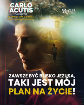 FKS: Carlo Acutis. Plan na życie